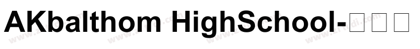 AKbalthom HighSchool字体转换